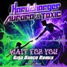 Wait for You (Giga Dance Remix)