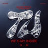 We Stay Inside (feat. Sophiegrophy)