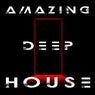Amazing Deep House Sounds