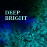 Deep Bright