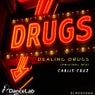 Dealing Drugs