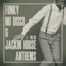 Funky Nu Disco & Jackin House Anthems, Vol.05