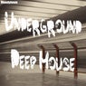 Underground Deep House