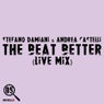 The Beat Better (live Mix)