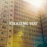 Chasing You