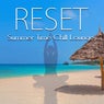 Reset - Summer Time Chill Lounge