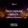 Tech House Beats, Vol. 3 (Essential Club Tracks)