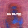 Be Blind