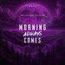 Morning Always Comes