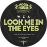 Look Me In The Eyes