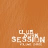 Club Work Session Volume 03