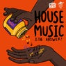 House Music Is The Answer (Fwhm Remix)