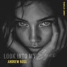 Look Into My Eyes