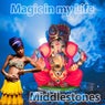 Magic in my Life
