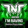 I'm Raving (Darren Styles Remix)