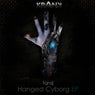 Hanged Cyborg EP