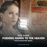 Pushing Hands To The Heaven