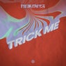 Trick Me (Extended Mix)