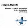 10 Years El Futuro Recordings Chill Out Album