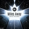 Miles Away