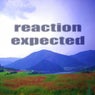 Reaction Expected (Vibrant House Music)