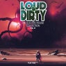 Loud & Dirty - The Electro House Collection, Vol. 31