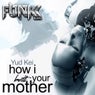 How I Built Your Mother