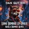 Lobo Hombre En Paris (Nikola Duumix Remix)