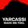 Make Me Feel