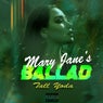 Mary Jane's Ballad