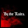 By the Rules