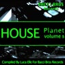 House Planet Vol. 5 - Compiled by Luca Elle