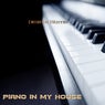 Piano in My House