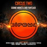 Circus Two (Presented by Cookie Monsta and FuntCase)