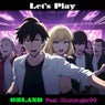 Let's Play (feat. GlumSugar99)