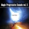 Magic Progressive Sounds Vol. 5