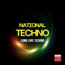 National Techno (Long Live Techno)