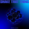 Shake That Thing (Extended Mix)