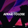 Afraid to Lose