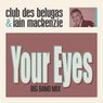 Your Eyes (Big Band Mix)