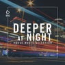 Deeper At Night Vol. 39