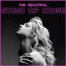 The Beautyful Sound Of House