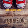 We Ride On