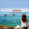 Ibiza Chill Session 2012 (A Selection of Best Relaxing Music)