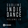 Sublime Indie Dance, Vol. 10