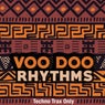 Voo Doo Rhythms (Techno Trax Only)