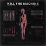 Kill The Machine (feat. Bad/Love)
