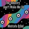 The Industry (Don't Wake Me Up)