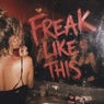 Freak Like This (Extended Mix)