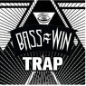 Bass=Win Trap EP 1